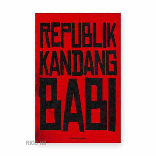 Poster Pack RK13 TheFirst - Republik Kandang Babi